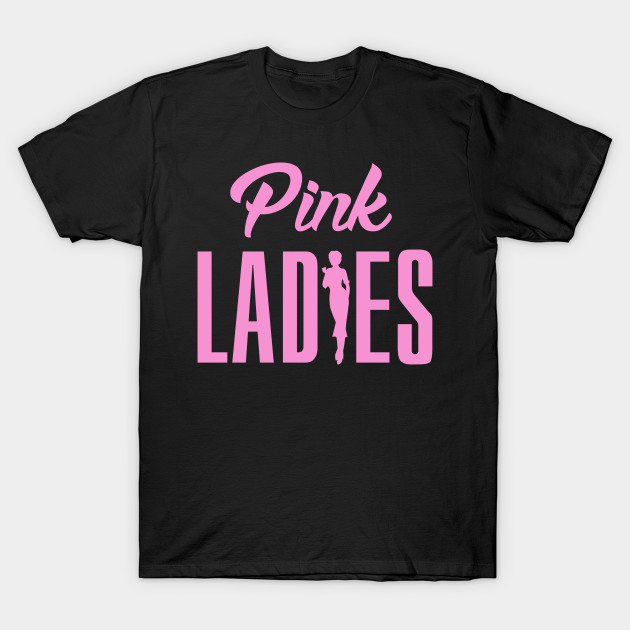 Grease. Pink Ladies. Grease TShirt TeePublic